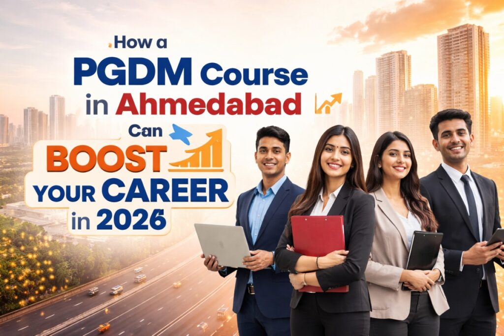 PGDM Course in Ahmedabad