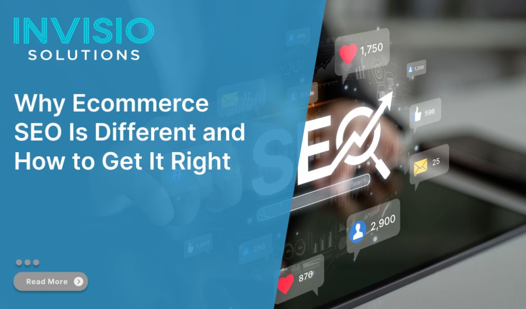 Why Ecommerce SEO Is Different and How to Get It Right